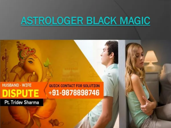Astrologer black magic - Love specialist