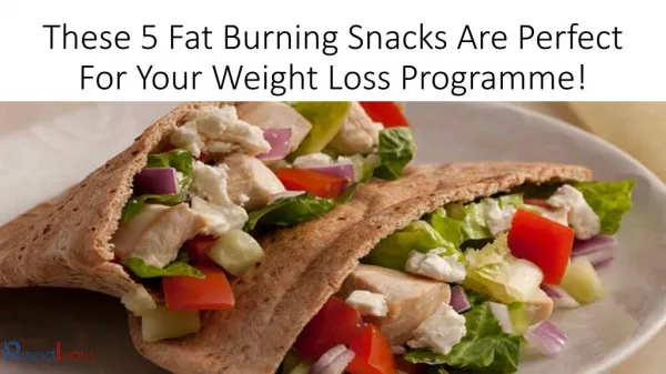 These 5 Fat Burning Snacks Are Perfect For Your Weight Loss Programme!