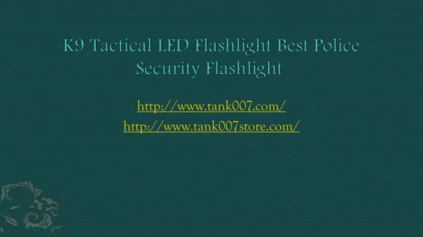 Tank007 K9 Tactical LED Flashlight Best Police Security Flashlight