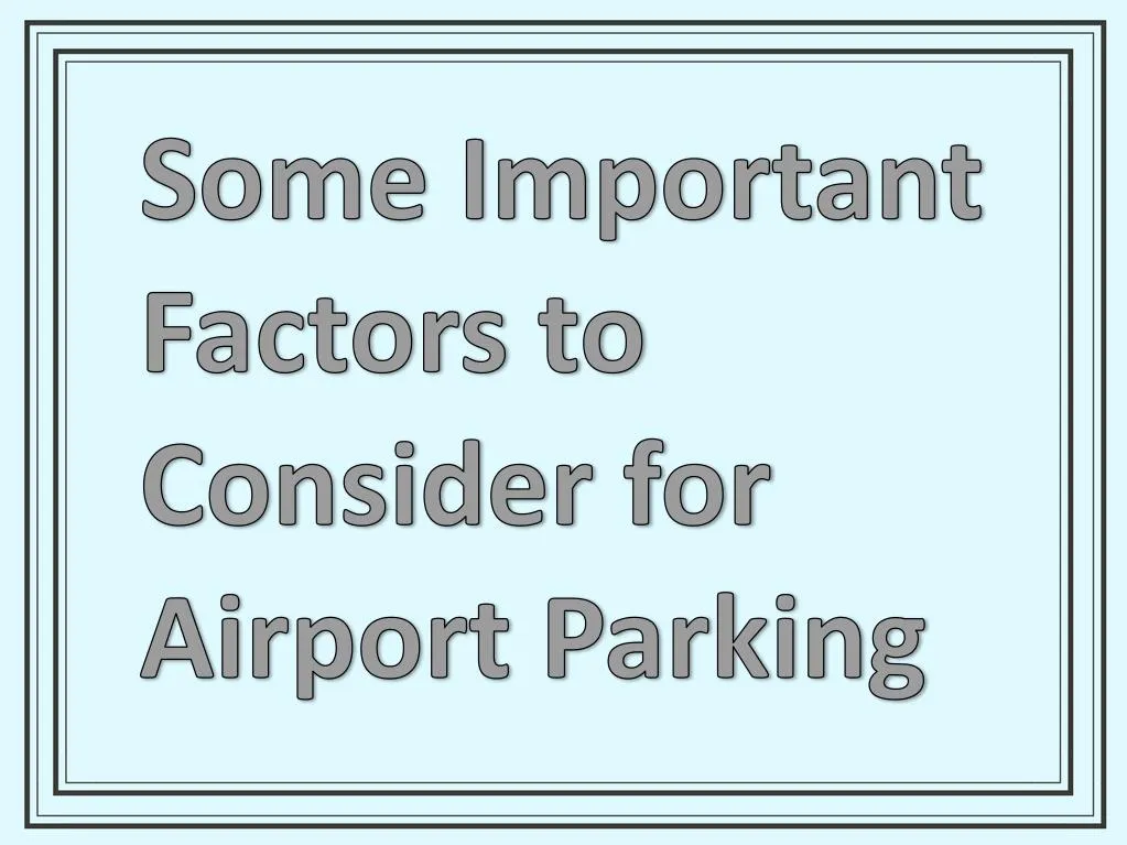 some important factors to consider for airport