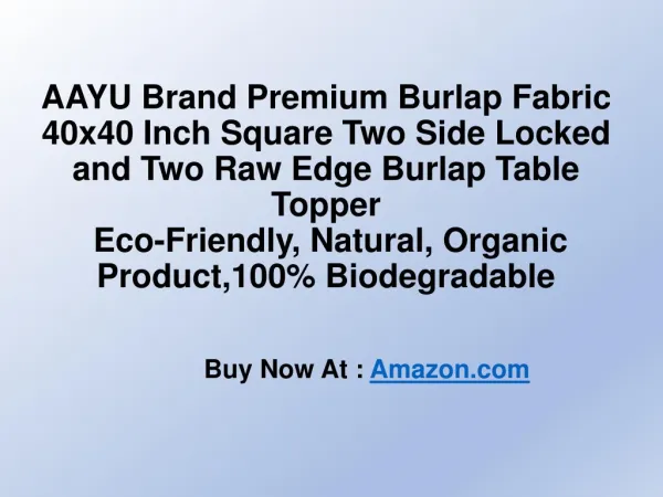 AAYU Brand Premium Burlap Fabric, Two Side Locked and Two Raw Edge Burlap Table Topper