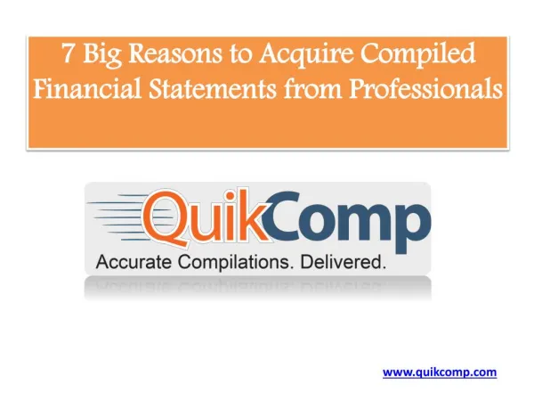 7 Big Reasons to Acquire Compiled Financial Statements from Professionals