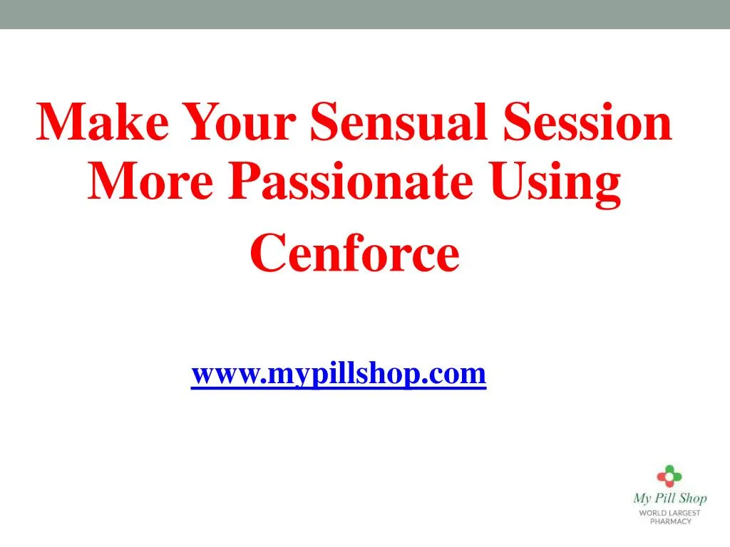 make your sensual session more passionate using