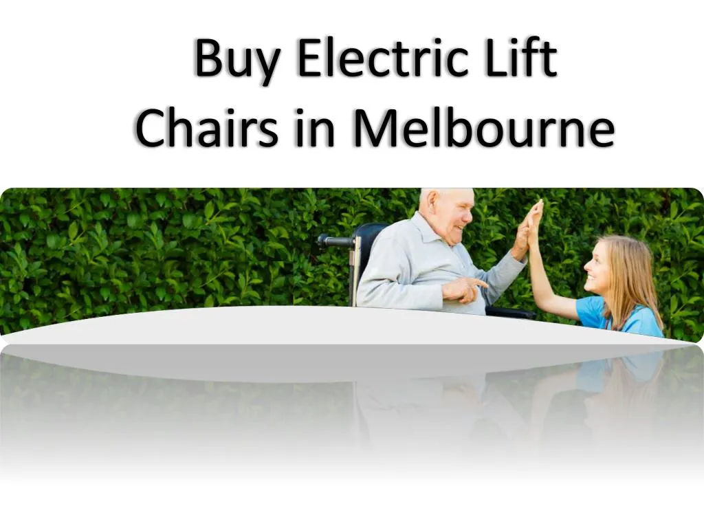 buy electric lift chairs in melbourne