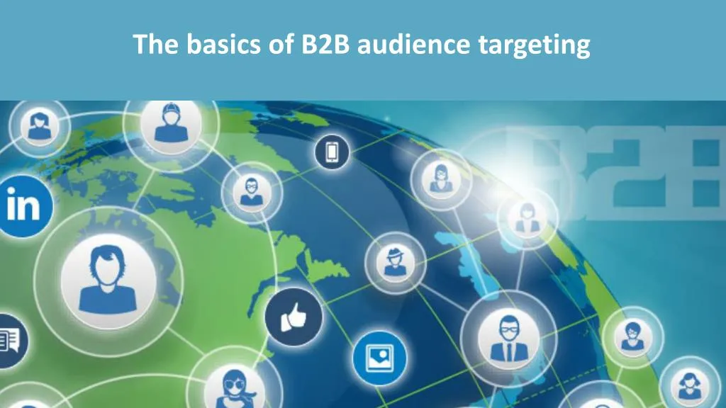 the basics of b2b audience targeting