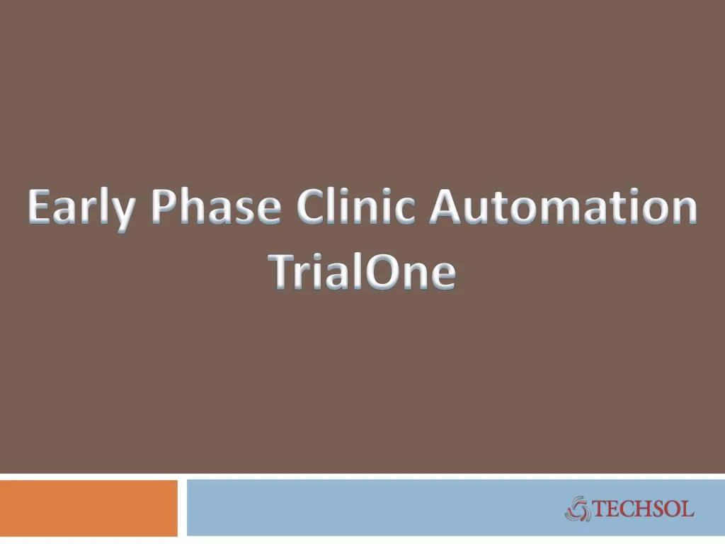 early phase clinic automation trialone
