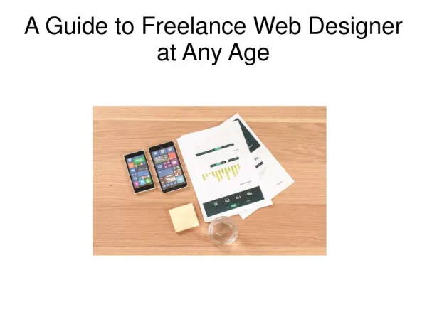 A Guide to Freelance Web Designer at Any Age
