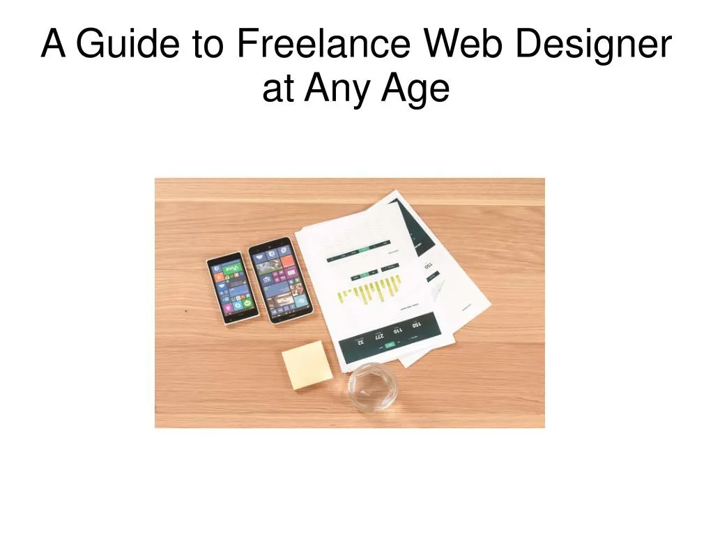 a guide to freelance web designer at any age