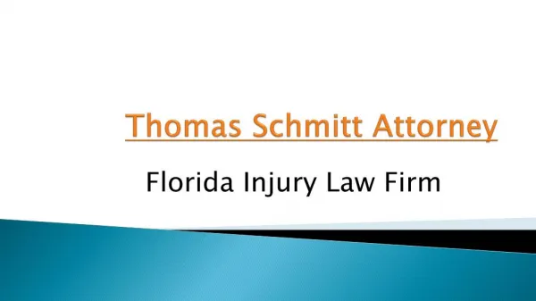 Thomas Schmitt Attorney and Florida Injury Firm