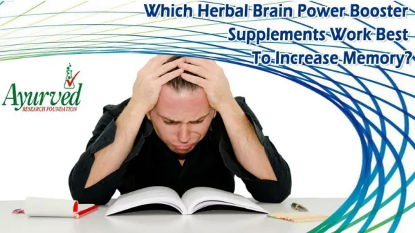 Which Herbal Brain Power Booster Supplements Work Best to Increase Memory?