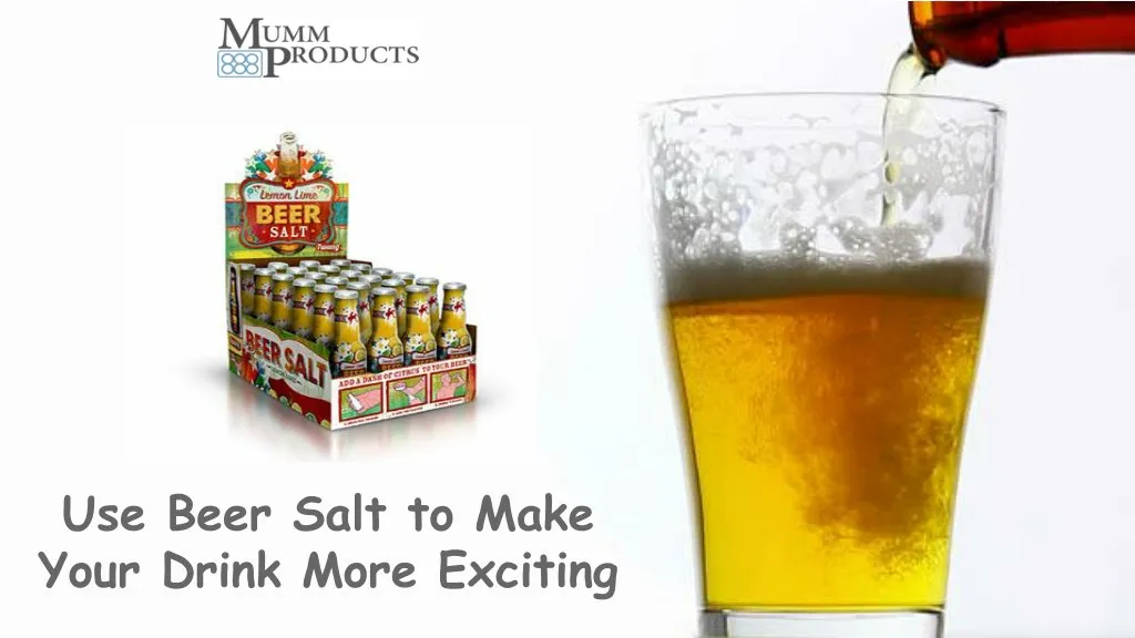 use beer salt to make your drink more exciting