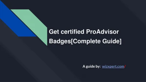 Get certified ProAdvisor badges[Complete Guide]