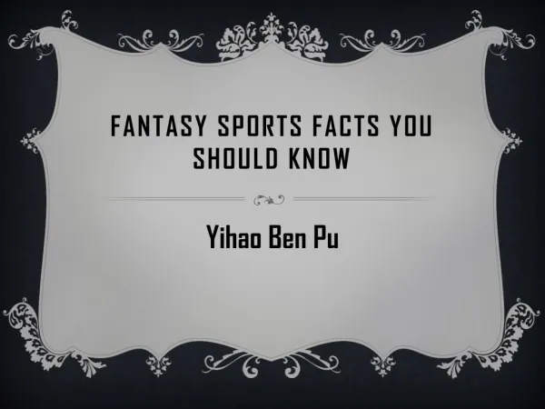 Yihao Ben Pu: Fantasy Sports Facts You Should Know