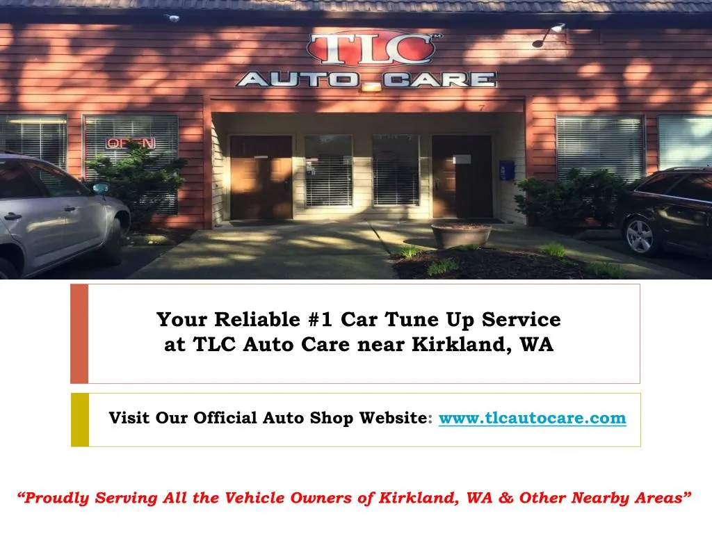 your reliable 1 car tune up service at tlc auto care near kirkland wa