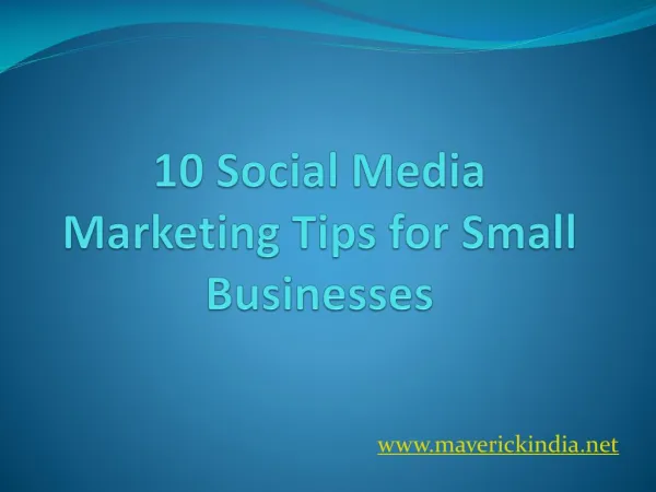 10 Social Media Marketing Tips for Small Businesses