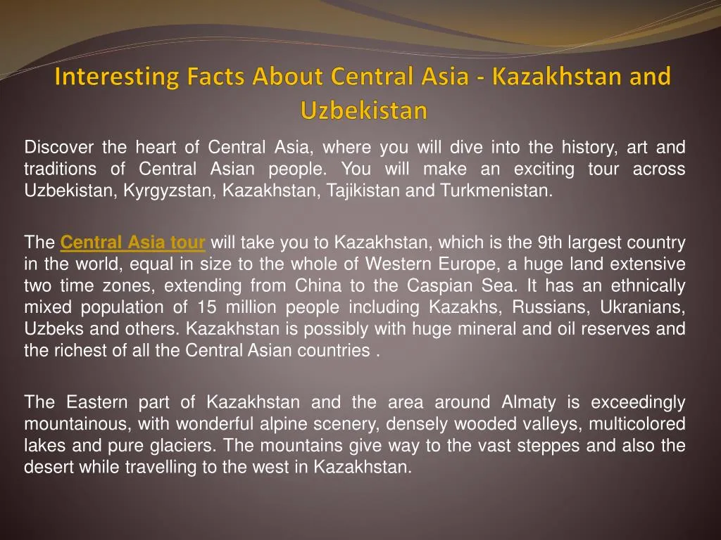 interesting facts about central asia kazakhstan and uzbekistan