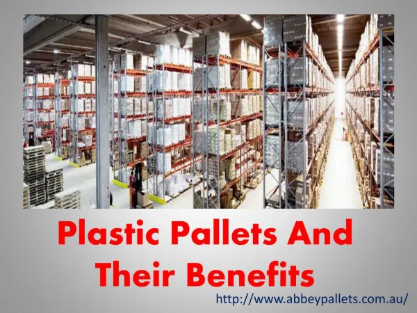 Plastic Pallets And Their Benefits