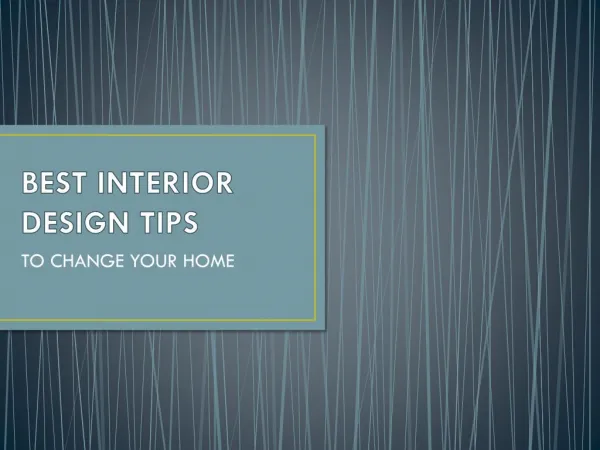 BEST INTERIOR DESIGN TIPS