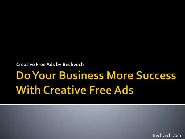 Do Your Business More Success With Creative Free Ads