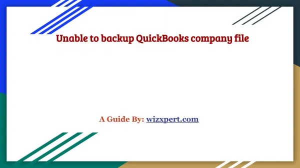 Unable to backup company file (QuickBooks) [ Reasons and Solution ]