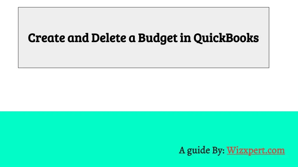 create and delete a budget in quickbooks