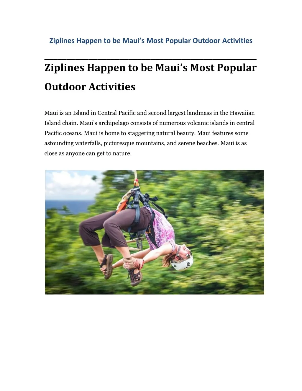 ziplines happen to be maui s most p opular