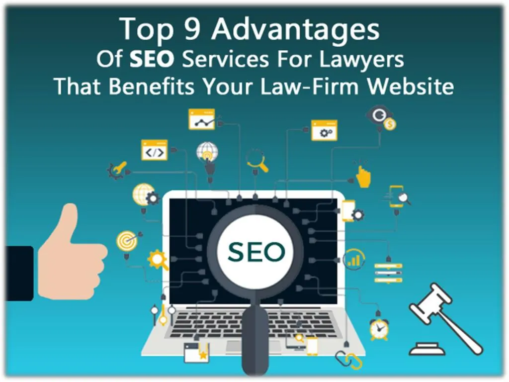 top 9 advantages of seo services for lawyers that benefits your law firm website
