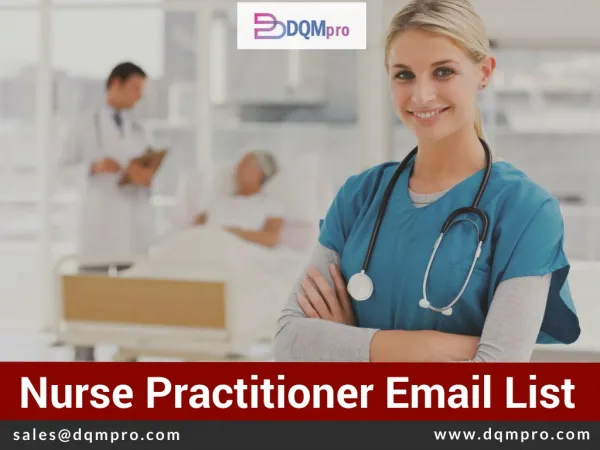 Nurse Practitioners Email List | Accurate Addresses, Phones and Emails
