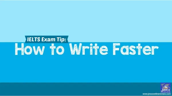 IELTS Exam Tip: How to Write Faster