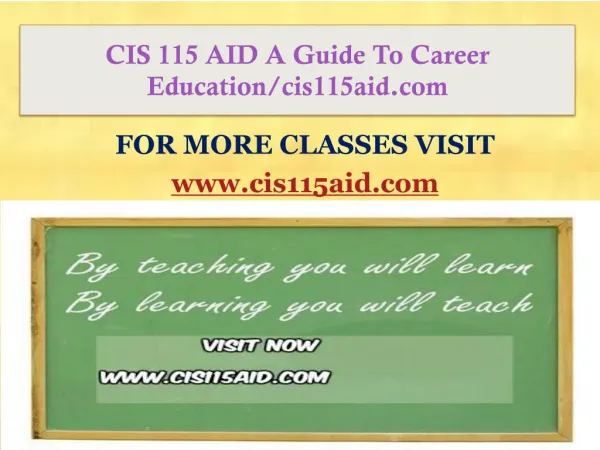 CIS 115 AID A Guide To Career Education/cis115aid.com