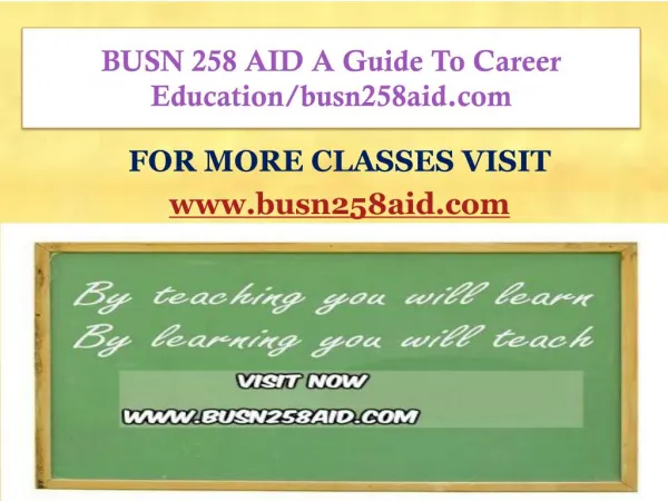 BUSN 258 AID A Guide To Career Education/busn258aid.com
