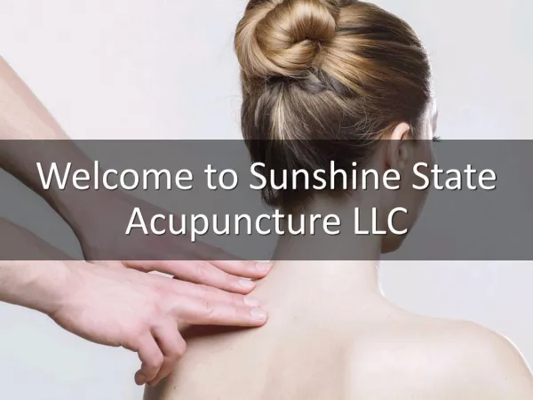 Detail Presentation About Sunshine State Acupuncture