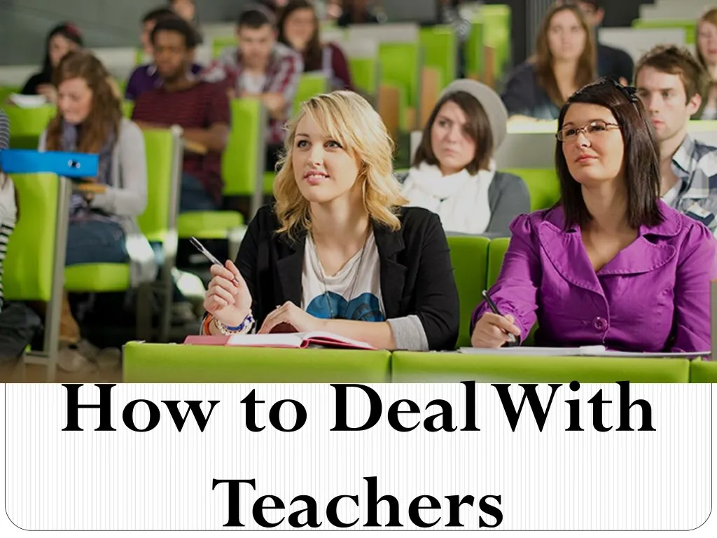 how to deal with teachers