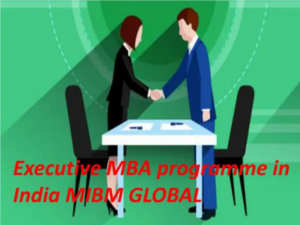Executive MBA programme in India MIBM GLOBAL
