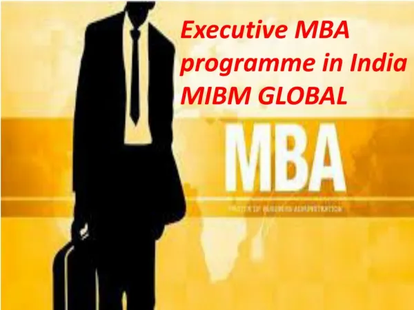 Official master degree Executive MBA programme in India MIBM GLOBAL