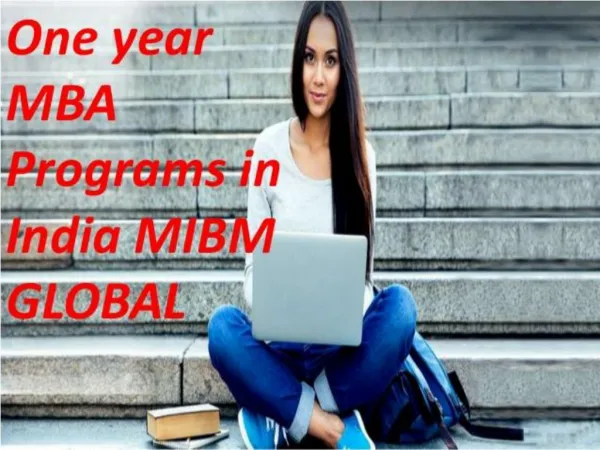 One year MBA programs in India at any time idea MIBM GLOBAL