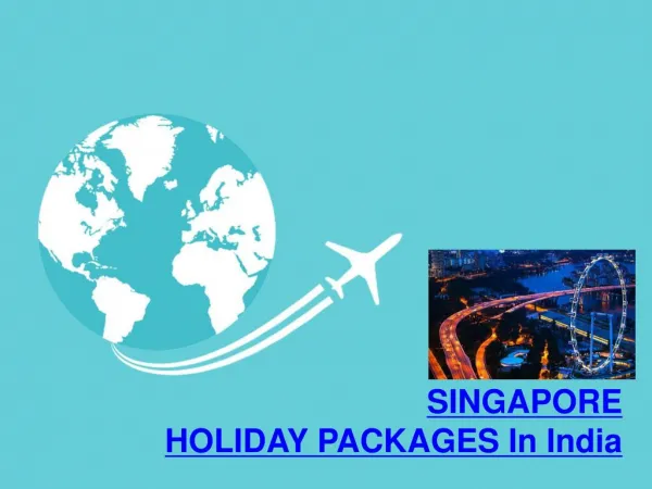 Singapore Tour Packages In India