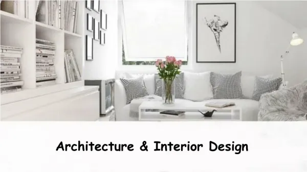What is Architecture and Interior Design