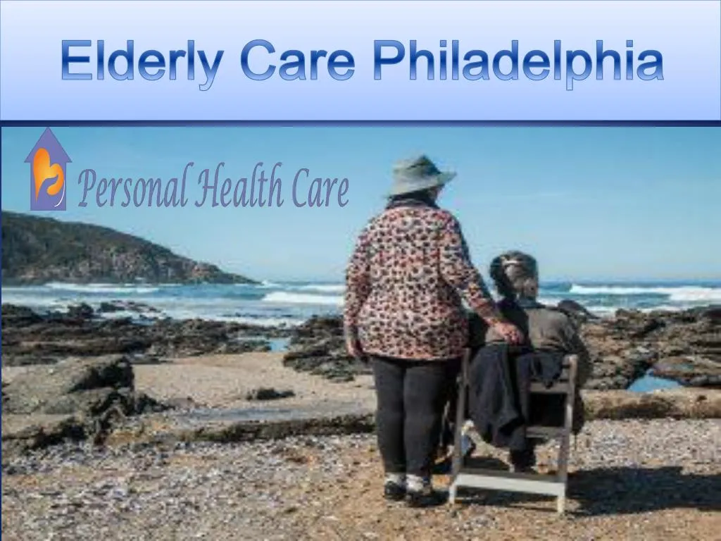 elderly care philadelphia