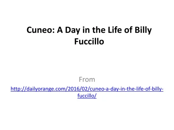 Cuneo: A Day in the Life of Billy Fuccillo