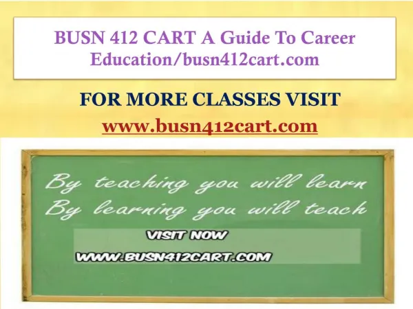 BUSN 412 CART A Guide To Career Education/busn412cart.com