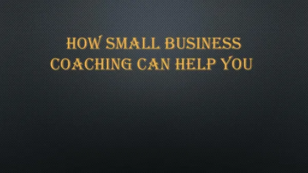 How Small Business Coaching Can Help You
