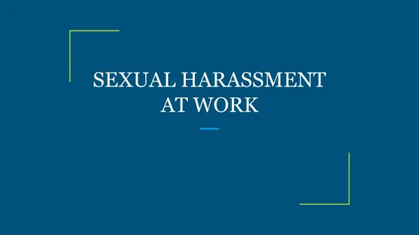 SEXUAL HARASSMENT AT WORK