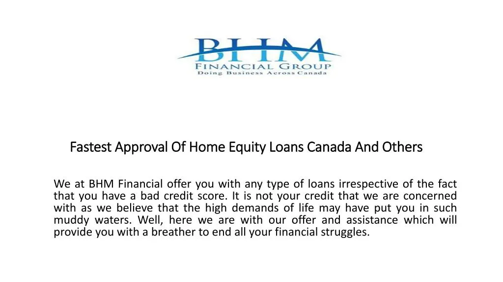 fastest approval of home equity loans canada and others