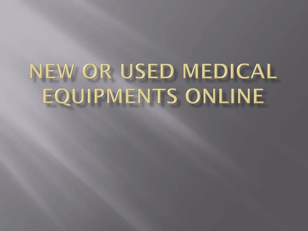 new or used medical equipments online