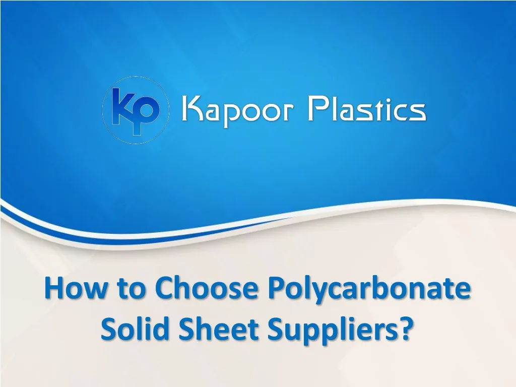 how to choose polycarbonate solid sheet suppliers