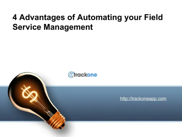 4 Advantages of Automating your Field Service Management
