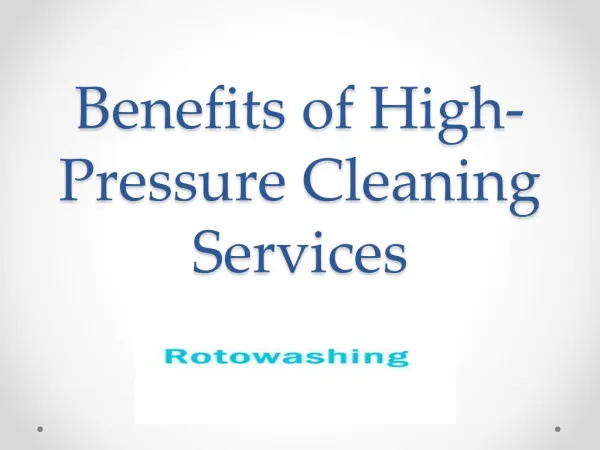 Benefits of High Pressure Cleaning Services