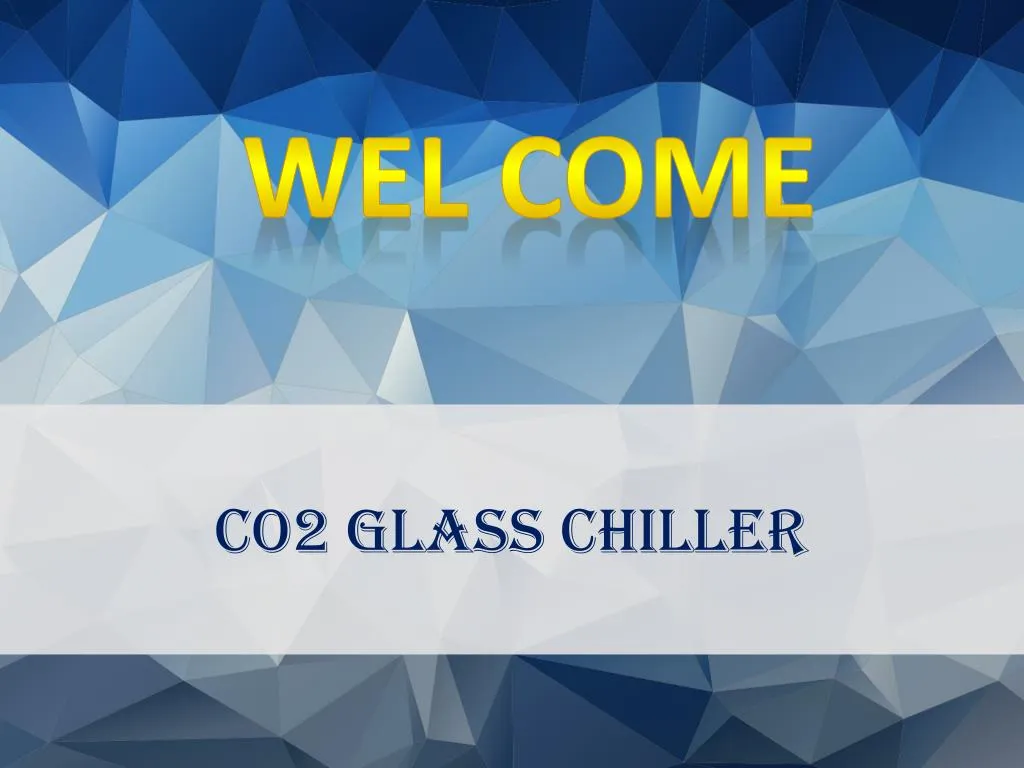 co2 glass chiller