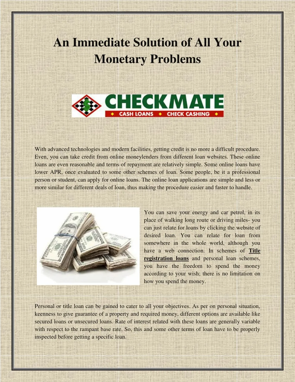 an immediate solution of all your monetary